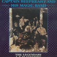 Captain Beefheart : The Legendary AandM Sessions